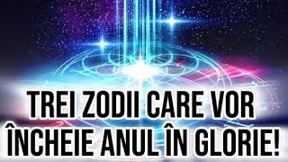 Trei zodii încheie anul în glorie Greul se termină viața va fi minunată pentru ele [upl. by Milurd493]