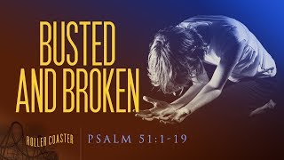 Busted and Broken  Pastor Jeff Schreve [upl. by Aicnarf663]