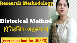 Historical Method Research MethodologyI Importance of Historical Method Dr Veena [upl. by Saihtam797]