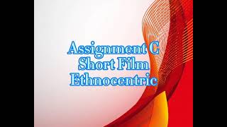 Ethnocentric Short Film [upl. by Oluas]