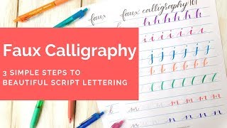 Faux Calligraphy 3 Simple Steps to Beautiful Script Lettering [upl. by Ramsa]