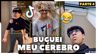 BUGUEI MEU CÉREBRO  Os TikTok mais HILÁRIOS e ENGRAÇADO 😂  TENTE NÂO RIR  PARTE 4 [upl. by Arrakat]