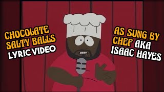 Chef Isaac Hayes Chocolate Salty Balls Lyric Video 1080 [upl. by Gillian]