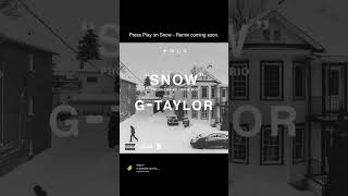 Play GTaylor  Snow gtaylor music lilcali [upl. by Wattenberg784]