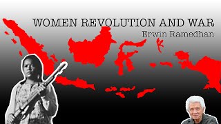 quotWomen Revolution and Warquot by Erwin Ramedhan [upl. by Navap]