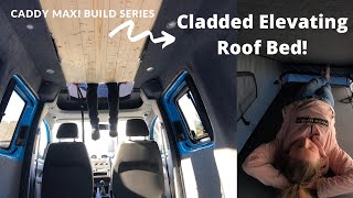 Making a Cladded Caddy Maxi Pop Top Roof Bed [upl. by Noami336]