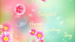 Happy Working Song from ENCHANTED [upl. by Rhodie]