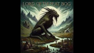 Strife of The Riverman  No5  Lord of the Peat Bog  Lorin JonesStubbs [upl. by Simpson]