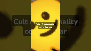 Cult of personality cover by ear [upl. by Aicnorev]