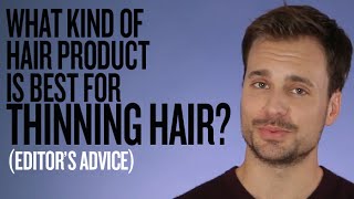 Thinning Hair Which styling products are best Expert Advice [upl. by Irneh]