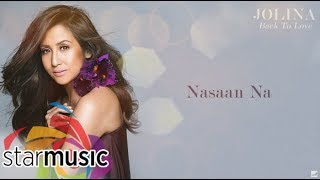 Jolina Magdangal  Nasaan Na Audio 🎵 [upl. by Adelia]