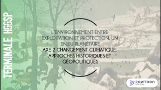 TERMINALE HGGSP Changement climatique approches historiques et géopolitiques [upl. by Tyra]