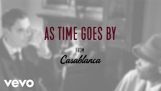 As Time Goes By  From the Soundtrack to 1942 film quotCasablancaquot by Herman Hupfeld [upl. by Padget]