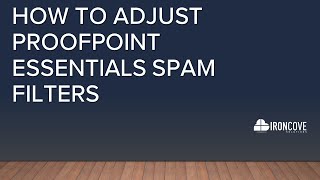 How to Adjust ProofPoint Essentials Spam Filters Call today 888 9592825 [upl. by Snowman]