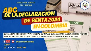 ConsultorioJurídicoCTU  ABC Declaración de Renta personas Naturales 2024 [upl. by Amoihc]