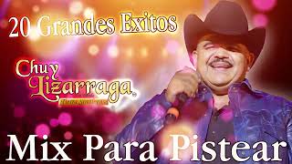 Chuy Lizarraga Mix Para Pistear 2024  Puros Corridos Mix  20 Grandes Exitos De La Banda [upl. by Mcconnell877]