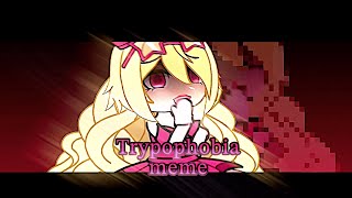 Trypophobia meme gacha 2018  vsp [upl. by Rebeka]