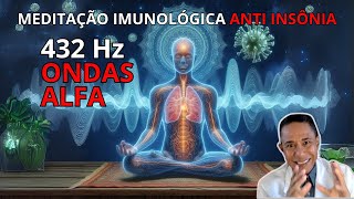 Ondas Alfa de Meditação Imunológica para Aumentar Sua Imunidade e Reduzir Insônia e Falta de Sono [upl. by Asila]