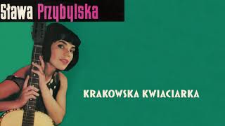 Sława Przybylska  Krakowska kwiaciarka Official Audio [upl. by Yeldah]