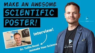 How to design an awardwinning conference poster  Dr Tullio Rossi Animate Your Science Interview [upl. by Ralyt]