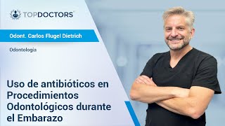 Uso de antibióticos en Procedimientos Odontológicos durante el Embarazo [upl. by Schuh206]