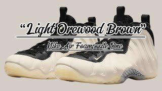 Nike Air Foamposite One “Light Orewood Brown”  Detailed look  Price and Date Release [upl. by Dazhehs904]