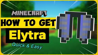 How To Get the “Elytra” in Minecraft  Quick amp Easy Guide [upl. by Nyrat835]