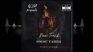 ALIGO SOGOU YAHHA 🔥🔥🔥 [upl. by Raouf]