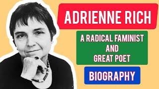 Adrienne Rich  Biography  In English  Detailed Discussion [upl. by Enylrac]