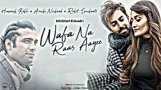 Wafa Na Raas Aayee Full Cover Song  Aditya Kumar  jubinnautiyal  Jubin Nautiyal [upl. by Eeniffar]