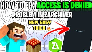 How To Fix Access Is Denied Problem In Zarchiver 🔥  NEW TRICK 🥵 100 working minecraft [upl. by Rahab801]