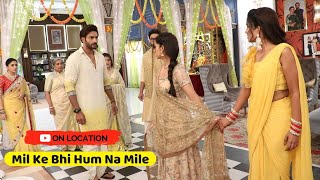 Milke Bhi Hum Na Mile On Location Shruti Ne Reva Ko Di Ghar Se Bahar Nikalne Ki Dhamki [upl. by Naor365]