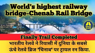 Chenab Bridge The first trial train successfully crossed the Chenab Bridge in Jammu amp Kashmir [upl. by Attenreb]