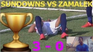 SUNDOWNS VS ZAMALEK 30 CAF FINAL [upl. by Fi]