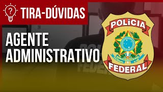 Agente Administrativo  Polícia Federal  TiraDúvidas [upl. by Morey]