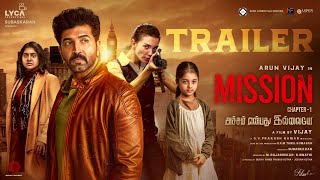 Mission Chapter 1 Trailer  Arun Vijay  Amy Jackson  Nimisha  Vijay  GV Prakash  Subaskaran [upl. by Maurise]