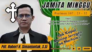 Jamita Minggu  Psalmen 107  23  32  Minggu 23 Juni 2024 [upl. by Ennairek794]