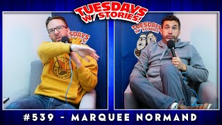 Tuesdays With Stories w Mark Normand amp Joe List 539 Marquee Normand [upl. by Alleynad729]