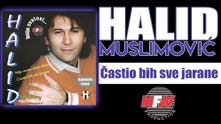 Halid Muslimovic  Castio bih sve jarane  Audio 1998 HD [upl. by Phelgon675]