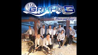 Grupo G  He Seguido Tus Pasos Baby [upl. by Stock]