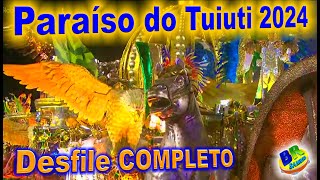 Paraíso do Tuiuti 2024 Desfile COMPLETO HD [upl. by Sewole]