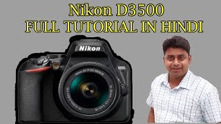 Nikon D3500 Full Tutorial in Hindi  Full Review and Specification [upl. by Justino53]