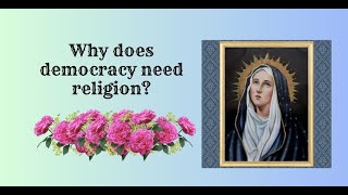 Jun 19 Wed  Why does democracy need religion [upl. by Krissy]