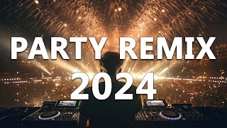 PARTY MIX 2024 🔥 Mashups amp Remixes Of Popular Songs 🔥 DJ Remix Club Music Dance Mix 2024 [upl. by Nabe520]