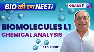 Introduction to Biomolecules Class 11 Biology Chapter 9  NEET 2023 Exam  Dr Sachin Kapur [upl. by Thirzia216]