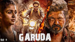 Thalapathy Vijay 2024  GARUDA  New Released South Full Action hindi Movie in 4k  Nayanthara [upl. by Carlin]