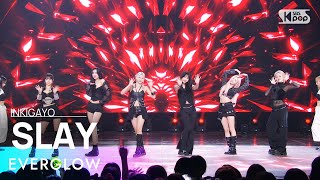 EVERGLOW에버글로우  SLAY 인기가요 inkigayo 20230910 [upl. by Lowis]