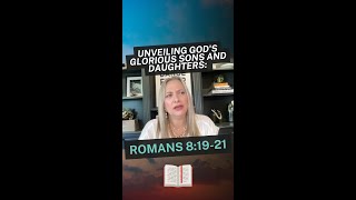 Unveiling Gods Glorious Sons and Daughters Romans 81921 [upl. by Whitman]