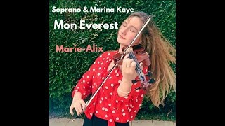 Mon Everest  Soprano amp Marina Kaye MarieAlix [upl. by Carisa]