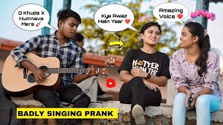 Randomly Singing O Khuda X Humnava Mere Song In Public Prank With Twist 😜😍 Singing Prank [upl. by Harvie]